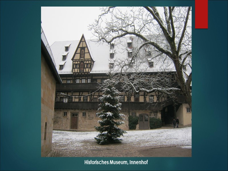 Historisches Museum, Innenhof